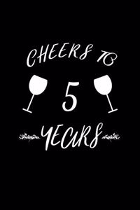 Cheers To 5 Years