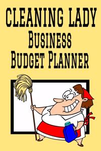 Cleaning Lady Business Budget Planner