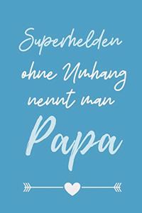 Superhelden Ohne Umhang Nennt Man Papa