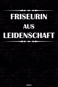 Friseurin aus Leidenschaft Notizbuch