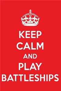 Keep Calm and Play Battleships