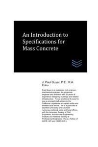 Introduction to Specifications for Mass Concrete