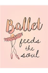 Ballet Feeds the Soul