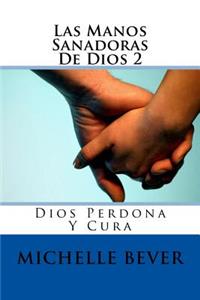 Manos Sanadoras de Dios 2