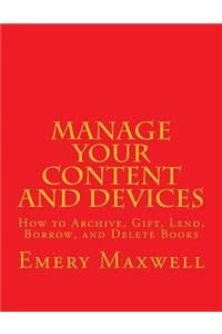 Manage Your Content and Devices