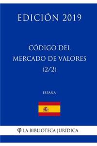 Código del Mercado de Valores (2/2) (España) (Edición 2019)