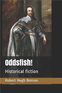 Oddsfish!