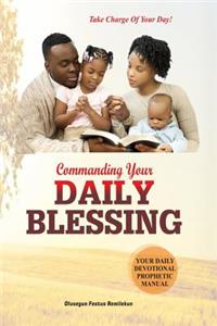 Commanding Your Daily Blessing