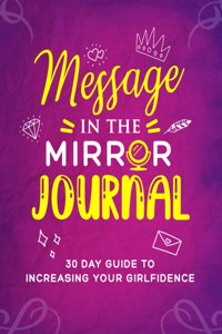 Message in the Mirror Journal