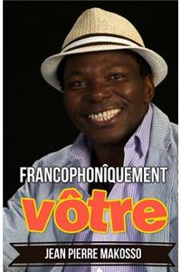 Francophonîquement vôtre