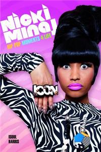 Nicki Minaj: Hip Pop Moments 4 Life