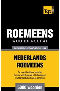 Thematische woordenschat Nederlands-Roemeens - 5000 woorden