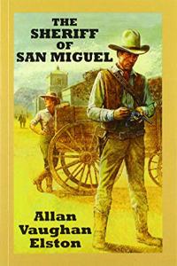 The Sheriff of San Miguel