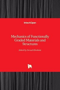 Mechanics of Functionally Graded Materials and Structures