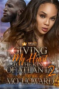 Giving My Heart to the King of Atlanta 2