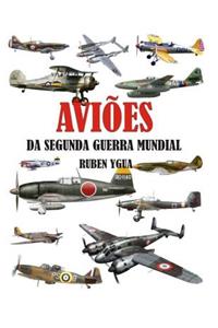 Aviões Da Segunda Guerra Mundial