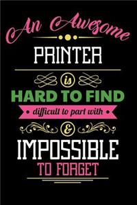 An Awesome Printer Is Hard to Find Difficult to Part with & Impossible to Forget