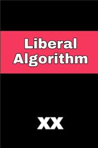 Liberal Algorithm