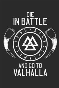 Die in Battle and Go to Valhalla