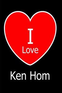 I Love Ken Hom