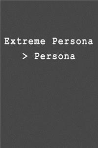 Extreme Persona > Persona