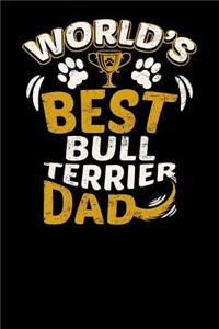 World's Best Bull Terrier Dad