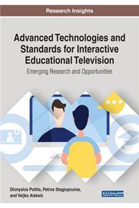 Advanced Technologies and Standards for Interactive Educational Television