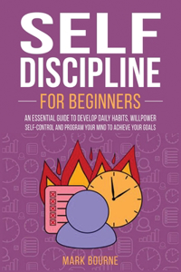 Self Discipline For Beginners