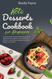 Keto Desserts Cookbook for Beginners