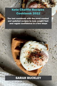 Keto Chaffle Recipes Cookbook 2022
