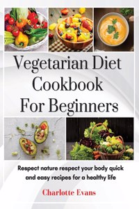 Vegetarian Diet Cookbook for Beginners