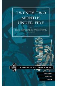 Twenty-two Months Under Fire