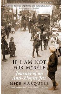 If I Am Not for Myself