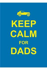 Keep Calm for Dads