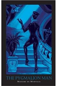 The Pygmalion Man