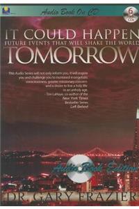 It Could Happen Tomorrow