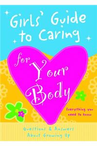 Girls' Guide to Caring for Your Body