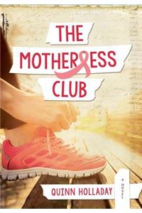 The Motherless Club