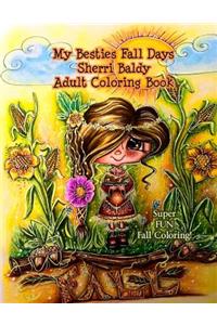My Besties Fall Days Sherri Baldy Adult Coloring Book
