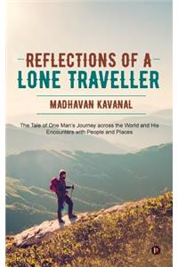 Reflections of a Lone Traveller