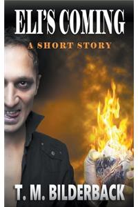 Eli's Coming - A Short Story