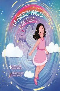 La Burbuja Mágica de Elsa