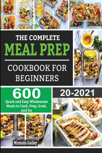 The Complete Meal Prep Cookbook for Beginners