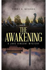 The Awakening: A Jake Vincent Mystery