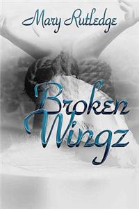 Broken Wingz