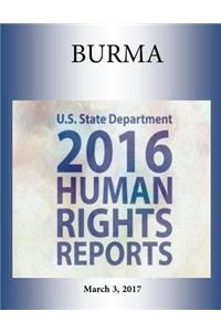 BURMA 2016 HUMAN RIGHTS Report