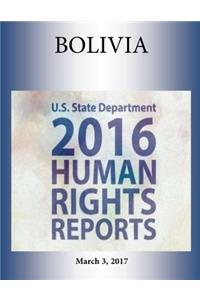 BOLIVIA 2016 HUMAN RIGHTS Report