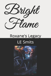 Roxane's Legacy