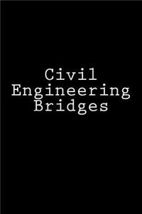 Civil Engineering Bridges