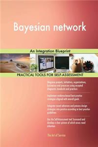 Bayesian network: An Integration Blueprint